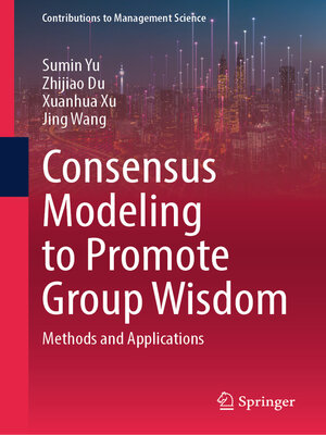 cover image of Consensus Modeling to Promote Group Wisdom